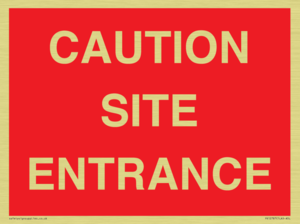 CAUTION SITE ENTRANCE